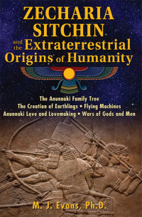 Cover image: Zecharia Sitchin and the Extraterrestrial Origins of Humanity 9781591432555