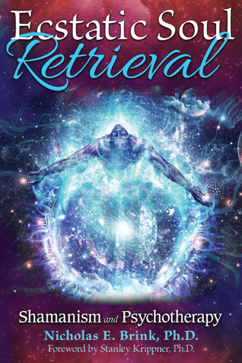 Ecstatic Soul Retrieval: Shamanism and Psychotherapy - FULL INSTANT DOWNLOAD | PDF DOCX EPUB