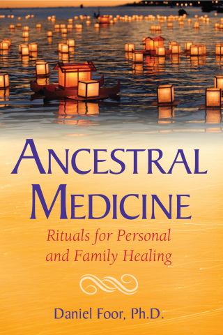 Cover image: Ancestral Medicine 9781591432692