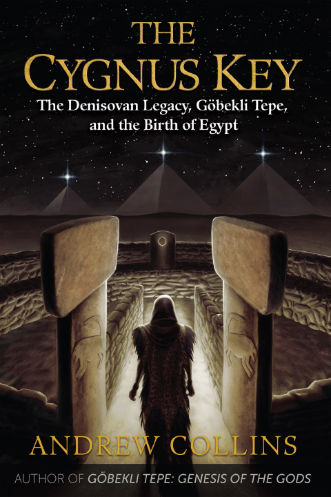 The Cygnus Key: The Denisovan Legacy, Göbekli Tepe, and the Birth of Egypt - FULL INSTANT DOWNLOAD | PDF DOCX EPUB