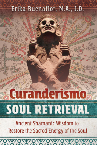 Cover image: Curanderismo Soul Retrieval 9781591433408