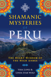 Cover image: Shamanic Mysteries of Peru 9781591433743