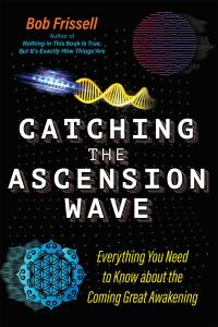 Cover image: Catching the Ascension Wave 9781591434559