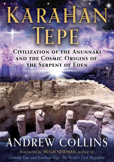 Karahan Tepe: Civilization of the Anunnaki and the Cosmic Origins of the Serpent of Eden - FULL INSTANT DOWNLOAD | PDF DOCX EPUB