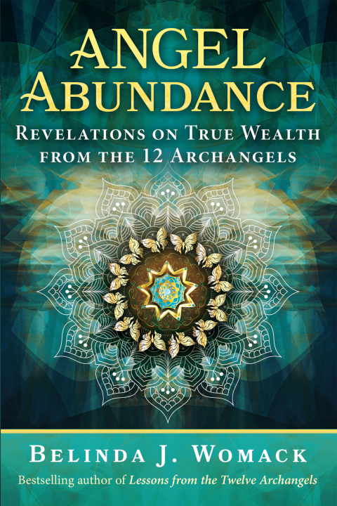 Angel Abundance: Revelations on True Wealth from the 12 Archangels - FULL INSTANT DOWNLOAD | PDF DOCX EPUB