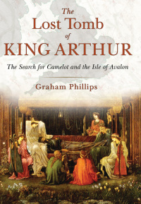 Cover image: The Lost Tomb of King Arthur 9781591431817