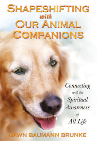 Cover image: Shapeshifting with Our Animal Companions 9781591430834