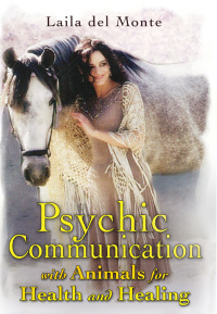 Cover image: Psychic Communication with Animals for Health and Healing 9781591431008