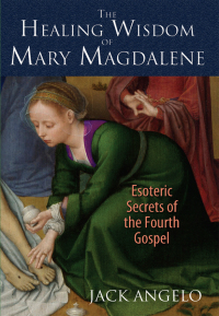 Cover image: The Healing Wisdom of Mary Magdalene 9781591431992