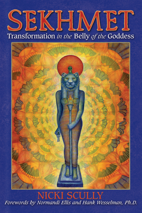 Sekhmet: Transformation in the Belly of the Goddess - FULL INSTANT DOWNLOAD | PDF DOCX EPUB