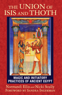 Cover image: The Union of Isis and Thoth 9781591432081