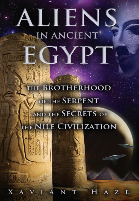 Aliens in Ancient Egypt: The Brotherhood of the Serpent and the Secrets of the Nile Civilization - FULL INSTANT DOWNLOAD | PDF DOCX EPUB