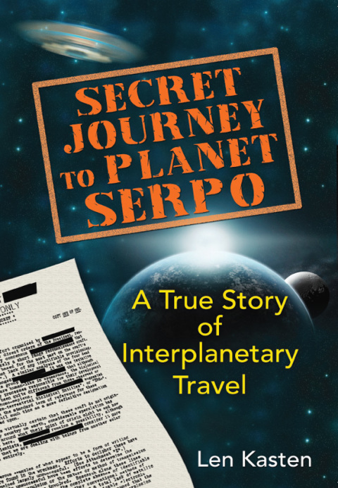 Secret Journey to Planet Serpo: A True Story of Interplanetary Travel - FULL INSTANT DOWNLOAD | PDF DOCX EPUB