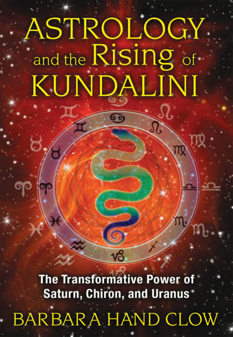 Astrology and the Rising of Kundalini: The Transformative Power of Saturn, Chiron, and Uranus - FULL INSTANT DOWNLOAD | PDF DOCX EPUB