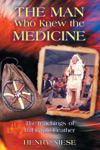 Cover image: The Man Who Knew the Medicine 9781879181984