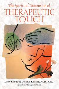 Cover image: The Spiritual Dimension of Therapeutic Touch 9781591430254