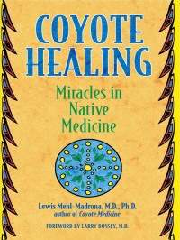Cover image: Coyote Healing 9781591430100