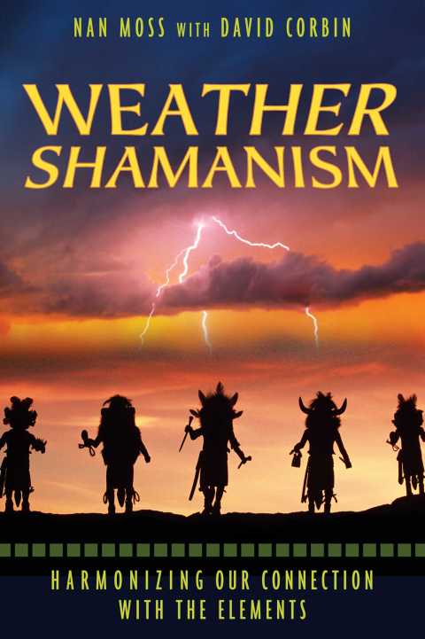 Weather Shamanism: Harmonizing Our Connection with the Elements - FULL INSTANT DOWNLOAD | PDF DOCX EPUB