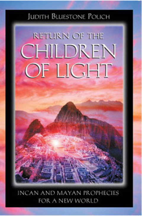 Return of the Children of Light: Incan and Mayan Prophecies for a New World - FULL INSTANT DOWNLOAD | PDF DOCX EPUB