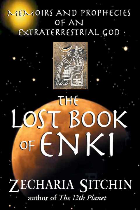 The Lost Book of Enki: Memoirs and Prophecies of an Extraterrestrial god, 2nd Edition - FULL INSTANT DOWNLOAD | PDF DOCX EPUB