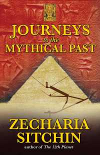 Cover image: Journeys to the Mythical Past 2nd edition 9781591431084