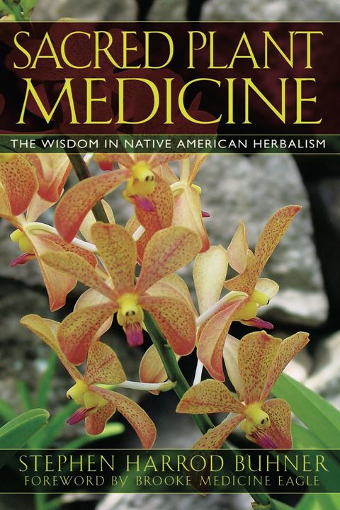 Sacred Plant Medicine: The Wisdom in Native American Herbalism, 3rd Edition - FULL INSTANT DOWNLOAD | PDF DOCX EPUB
