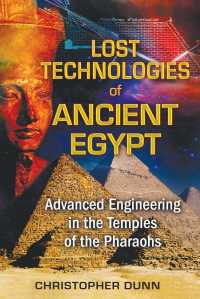 Cover image: Lost Technologies of Ancient Egypt 9781591431022