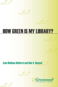 Immagine di copertina: How Green is My Library? 1st edition