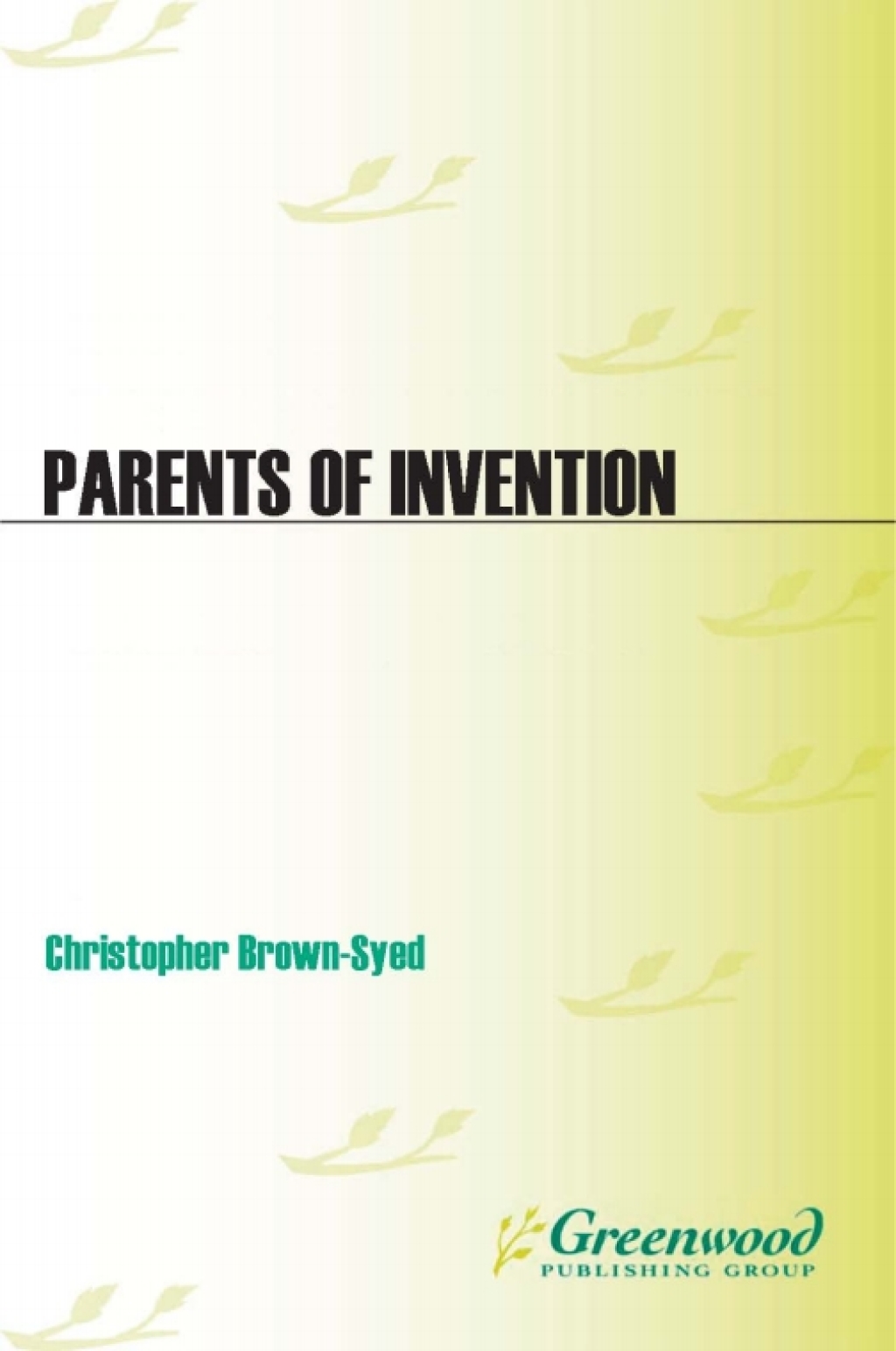 Parents of Invention The Development of Library Automation Systems in the Late 20th Century 1st Edition
