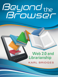 Omslagafbeelding: Beyond the Browser 1st edition 9781591588160