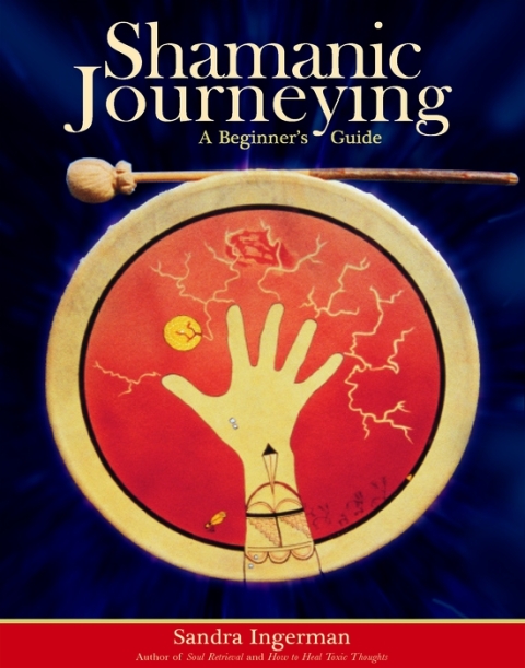 Shamanic Journeying: A Beginner's Guide - FULL INSTANT DOWNLOAD | PDF DOCX EPUB