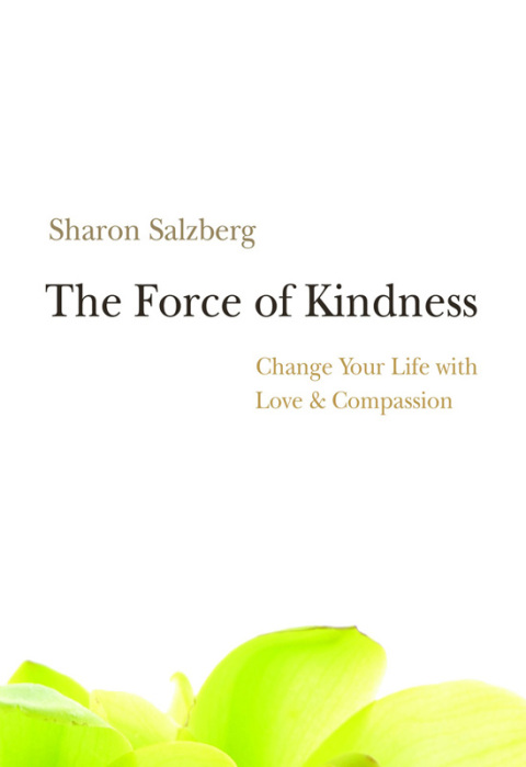 The Force of Kindness: Change Your Life with Love and Compassion - FULL INSTANT DOWNLOAD | PDF DOCX EPUB