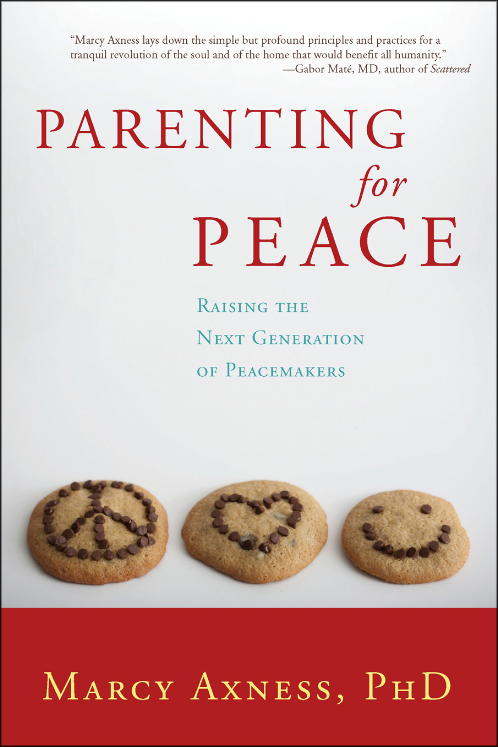 Parenting for Peace Raising the Next Generation of Peacemakers