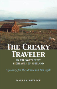 Cover image: Creaky Traveler in the North West Highlands of Scotland 9780971078673