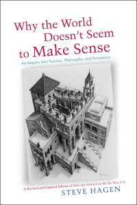 Cover image: Why the World Doesn't Seem to Make Sense 9781591811800