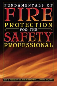 صورة الغلاف: Fundamentals of Fire Protection for the Safety Professional 1st edition 9780865879881