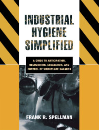 Cover image: Industrial Hygiene Simplified 9780865870192
