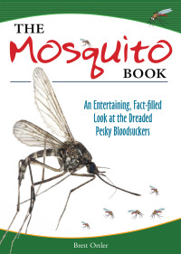 صورة الغلاف: The Mosquito Book 9781591934882