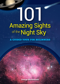 Omslagafbeelding: 101 Amazing Sights of the Night Sky 9781591935575