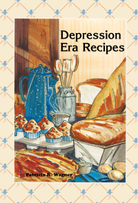 Omslagafbeelding: Depression Era Recipes 9780934860550