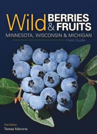 Imagen de portada: Wild Berries & Fruits Field Guide of Minnesota, Wisconsin & Michigan 2nd edition 9781591937968