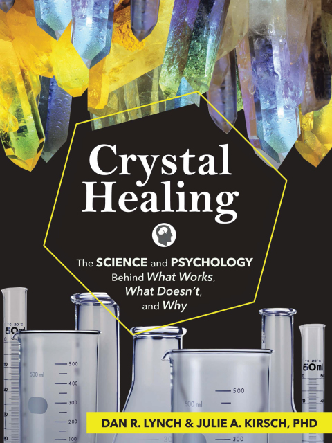 Crystal Healing: The Science and Psychology Behind What Works, What Doesn't, and Why - FULL INSTANT DOWNLOAD | PDF DOCX EPUB