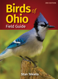 Omslagafbeelding: Birds of Ohio Field Guide 3rd edition 9781591939610