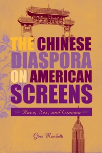 Cover image: The Chinese Diaspora on American Screens 9781592135189