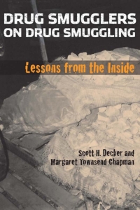 صورة الغلاف: Drug Smugglers on Drug Smuggling 9781592136438