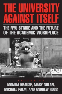 Cover image: The University Against Itself 9781592137404