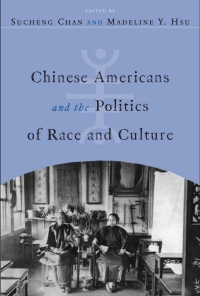 Cover image: Chinese Americans and the Politics of Race and Culture 9781592137527