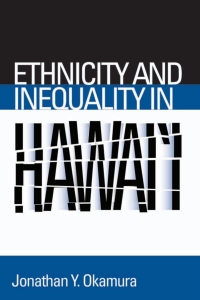 Imagen de portada: Ethnicity and Inequality in Hawai'i 9781592137558