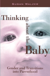 صورة الغلاف: Thinking about the Baby 9781566396301