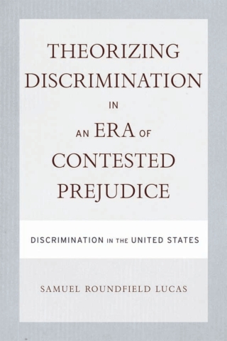 Cover image: Theorizing Discrimination in an Era of Contested Prejudice 9781592139125
